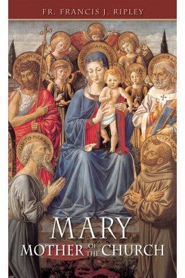 Mary: Mother of the Church