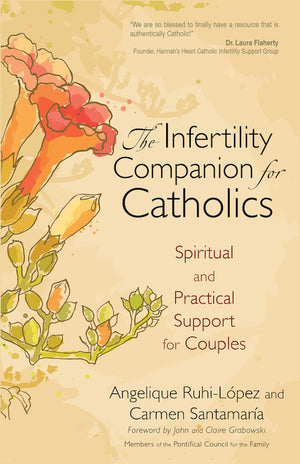 The Infertility Companion for Catholics
