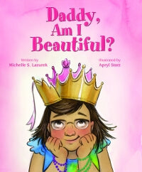 Daddy Am I Beautiful?
