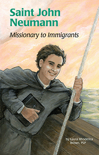 Saint John Neumann; Missionary to Immigrants -- ESS #36