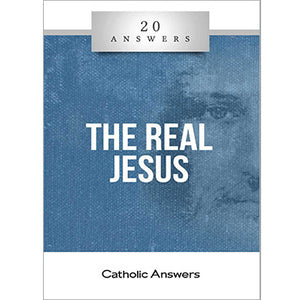 20 Answers: The Real Jesus
