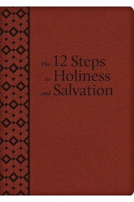 12 Steps to Holiness & Salvation