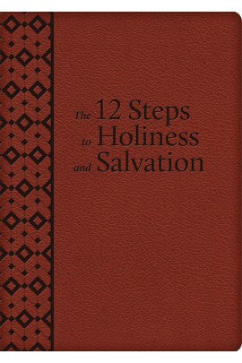 12 Steps to Holiness & Salvation