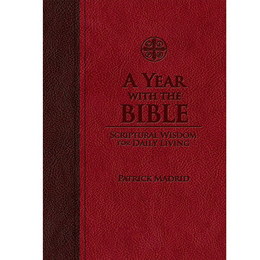 A Year with the Bible: Scriptural Wisdom for Daily Living (Leather-bound)
