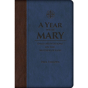 A Year with Mary: Daily Meditations on the Mother of God