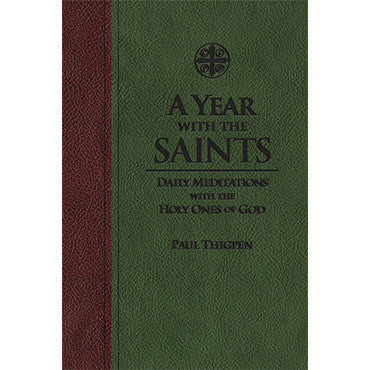 A Year with the Saints: Daily Meditations with the Holy Ones of God