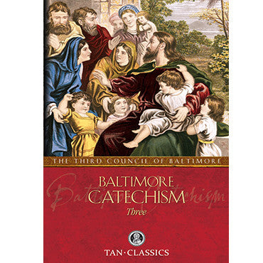 Baltimore Catechism Three