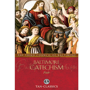 Baltimore Catechism Four