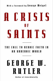 A Crisis of Saints
