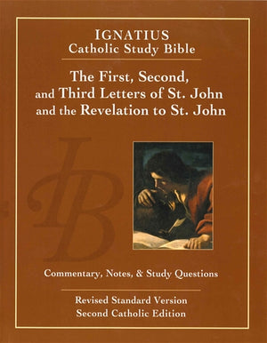 The First, Second and Third Letters of St. John and the Revelation to St John