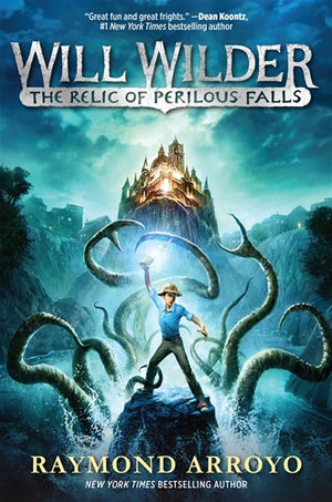 Will Wilder #1 The Relic of Perilous Falls