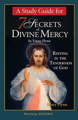 7 Secrets of Divine Mercy: A Study Guide