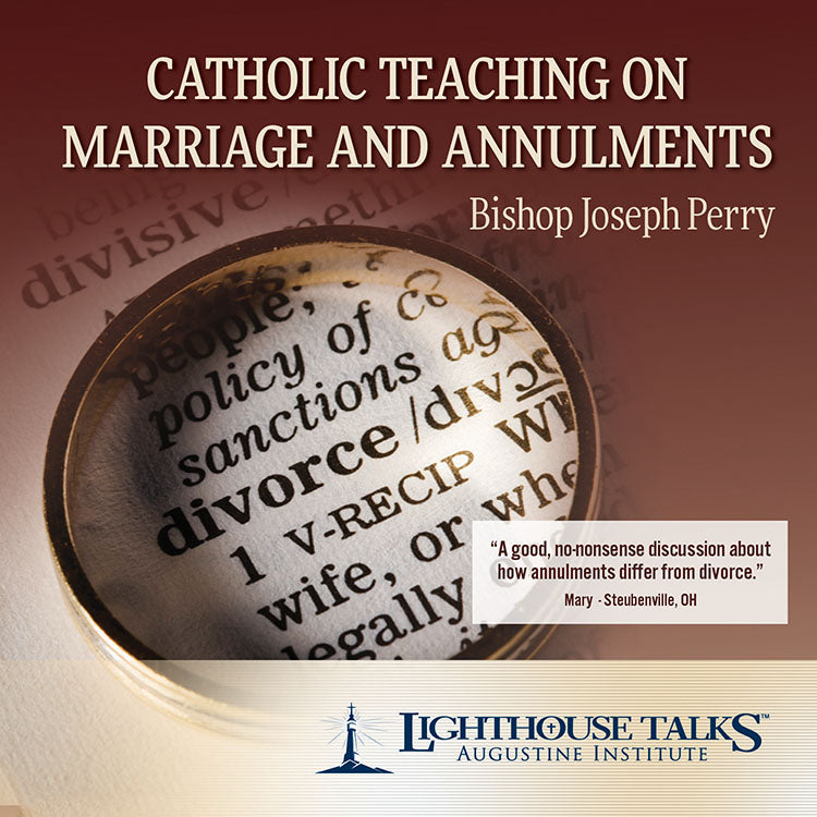 Catholic Teaching on Marriage and Annulments