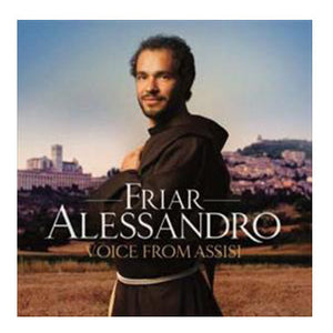 Friar Alessandro: Voice from Assisi