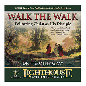 Walk the Walk: Following Christ as His Disciple