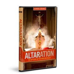 Altaration: The Mystery of the Mass Revealed DVD Set