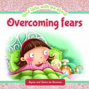 God talks with me about Overcoming Fears