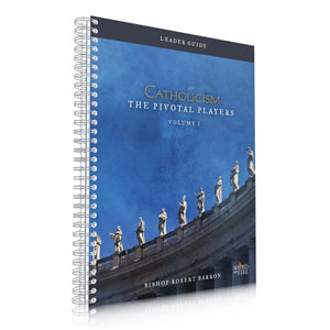 CATHOLICISM: The Pivotal Players - Leader Guide