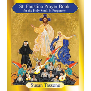 Saint Faustina Prayer Book for the Holy Souls in Purgatory