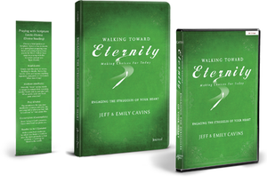 Walking Toward Eternity: Engaging the Struggles of Your Heart