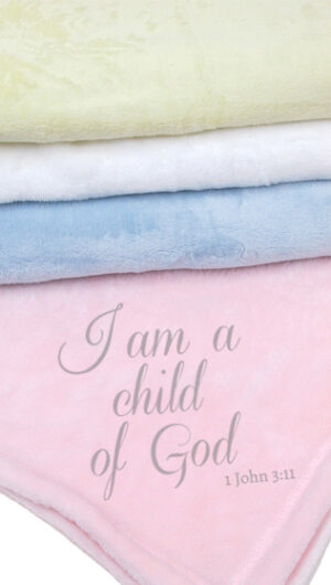 I Am A Child of God Baby Blanket (30" x 40") 1 John 3:11