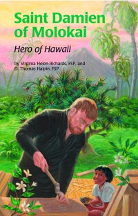 Saint Damien of Molokai; Hero of Hawaii -- ESS #25