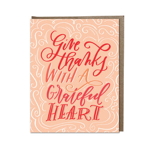 Give Thanks With a Grateful Heart Card