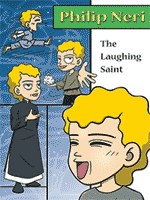 Philip Neri; The Laughing Saint