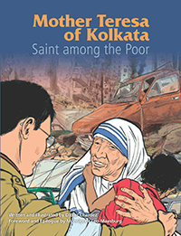 Mother Teresa of Kolkata; Saint among the Poor