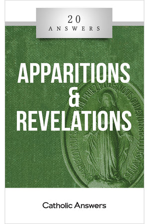 20 Answers: Apparitions & Revelations
