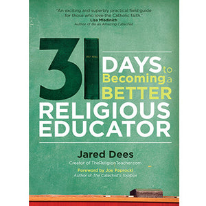31 Days to Becoming a Better Religious Educator