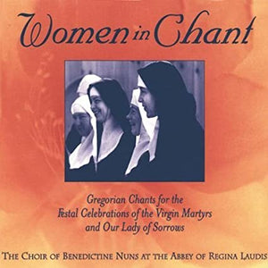 Women in Chant: Benedictine Nuns