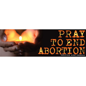Bumper Magnet/Sticker - Pray to End Abortion