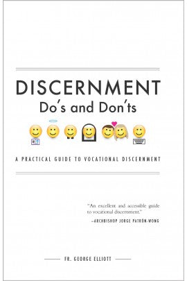 Discernment Do's and Don'ts: A Practical Guide to Vocational Discernment