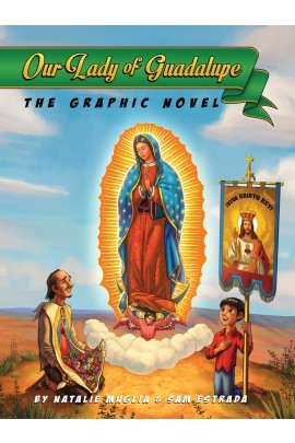 Our Lady of Guadalupe: The Graphic Novel
