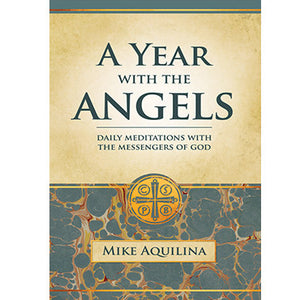 A Year with the Angels: Daily Meditations with the Messengers of God (Paperback)
