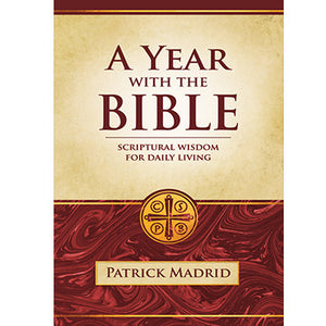 A Year with the Bible: Scriptural Wisdom for Daily Living (Paperback)