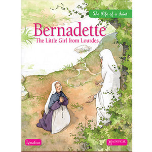 Bernadette: The Little Girl from Lourdes