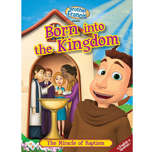 Brother Francis DVD #5: Born into the Kingdom