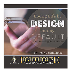 Living Life by Design, Not Default
