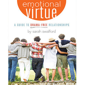 Emotional Virtue - A Guide to Drama-Free Relationships