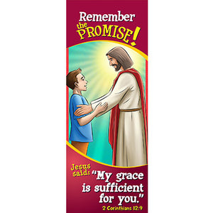 Bookmark - Remember the Promise! My Grace is Sufficient...2 Corinthians 12:9 (Pack of 25)