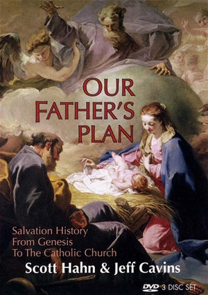 DVD - Our Father's Plan; Salvation History from Genesis to the Catholic Church