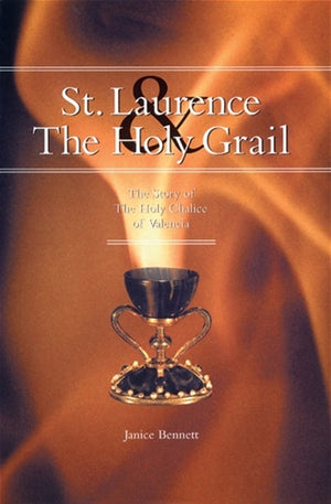 Saint Laurence & the Holy Grail