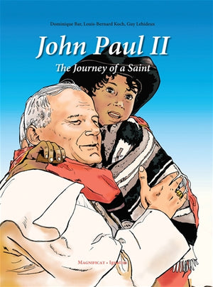 John Paul II; The Journey of a Saint