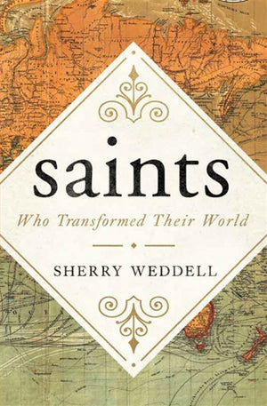 Saints Who Transformed Their World