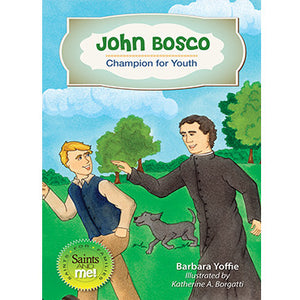 John Bosco: Champion for Youth