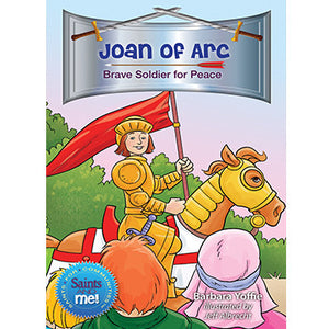 Joan of Arc; Brave Soldier for Peace