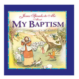 Jesus Speaks to Me About My Baptism