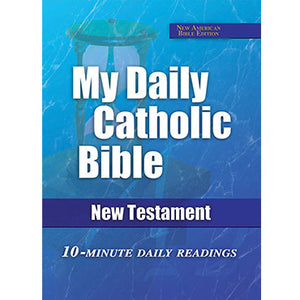 My Daily Catholic Bible: New Testament NABRE